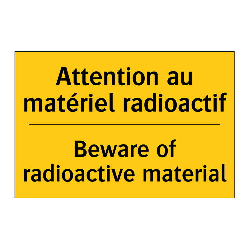 Attention au matériel radioactif /.../ - Beware of radioactive material