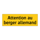 Attention au berger allemand