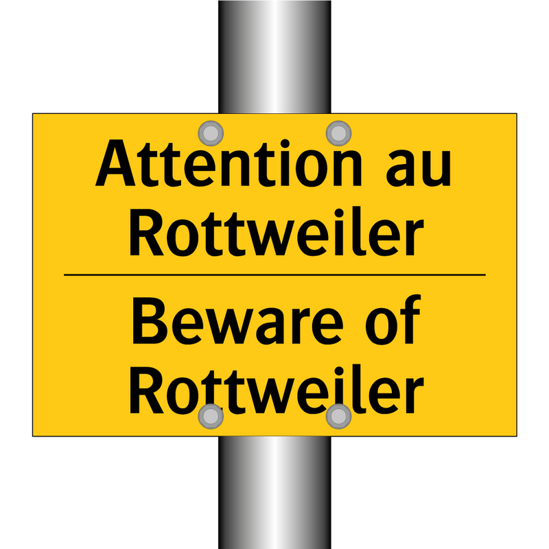 Attention au Rottweiler - Beware of Rottweiler