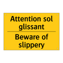 Attention sol glissant - Beware of slippery