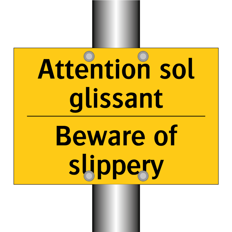 Attention sol glissant - Beware of slippery