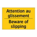 Attention au glissement - Beware of slipping