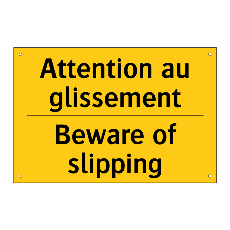 Attention au glissement - Beware of slipping