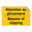 Attention au glissement - Beware of slipping