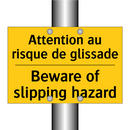 Attention au risque de glissade /.../ - Beware of slipping hazard