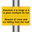 Attention à la neige et à la glace  /.../ - Beware of snow and ice falling  /.../