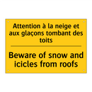 Attention à la neige et aux glaçons  /.../ - Beware of snow and icicles from  /.../