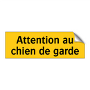 Attention au chien de garde