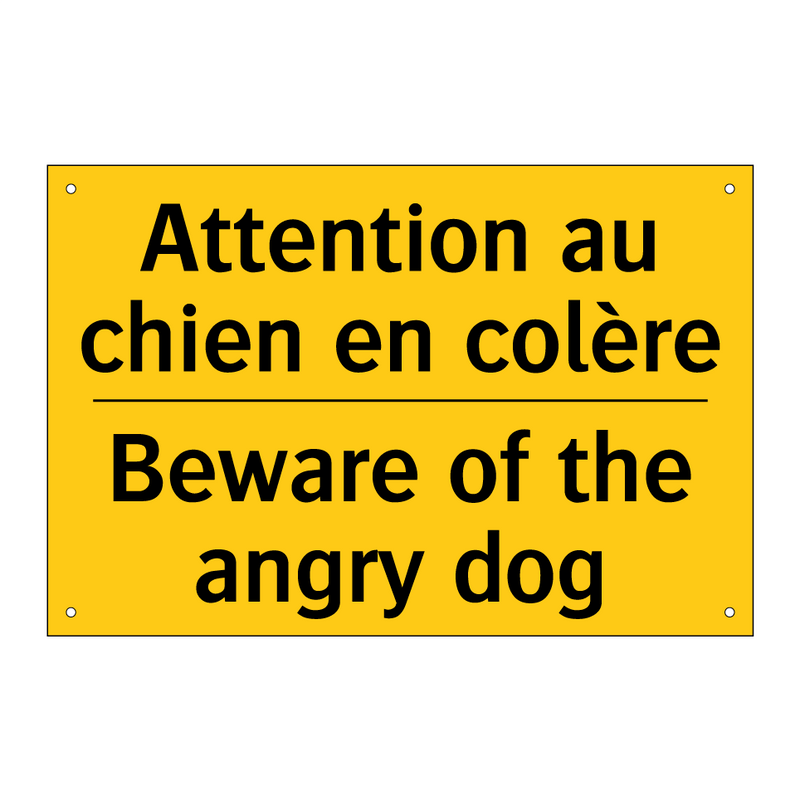 Attention au chien en colère - Beware of the angry dog