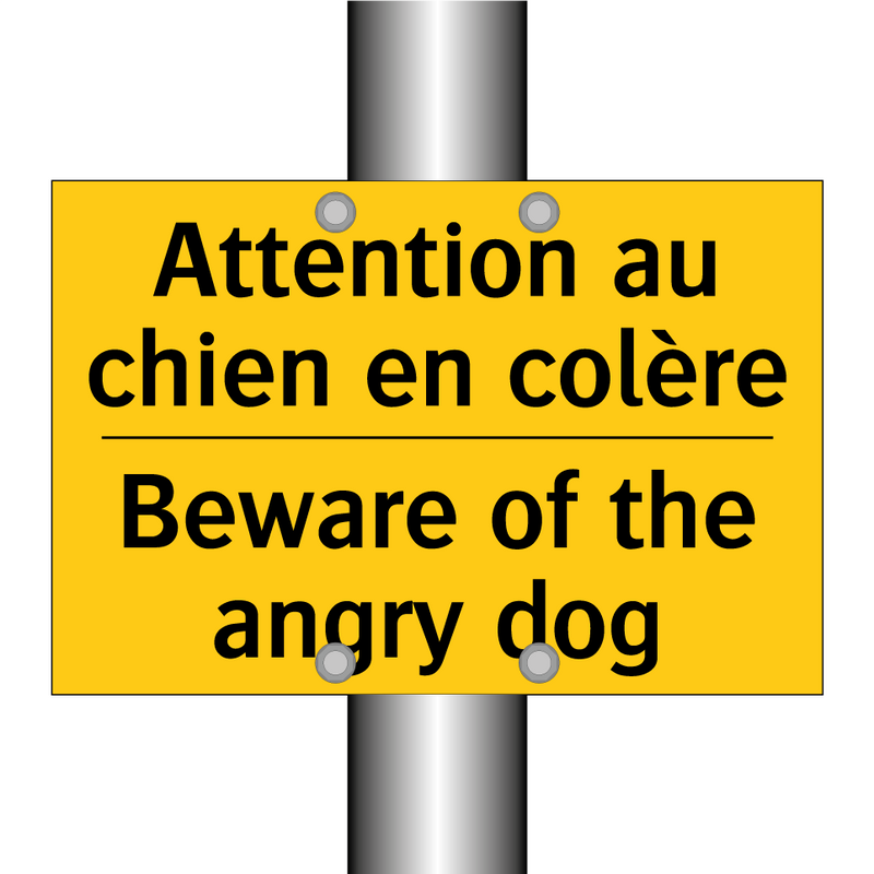 Attention au chien en colère - Beware of the angry dog