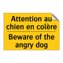 Attention au chien en colère - Beware of the angry dog