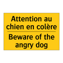 Attention au chien en colère - Beware of the angry dog