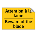 Attention à la lame - Beware of the blade