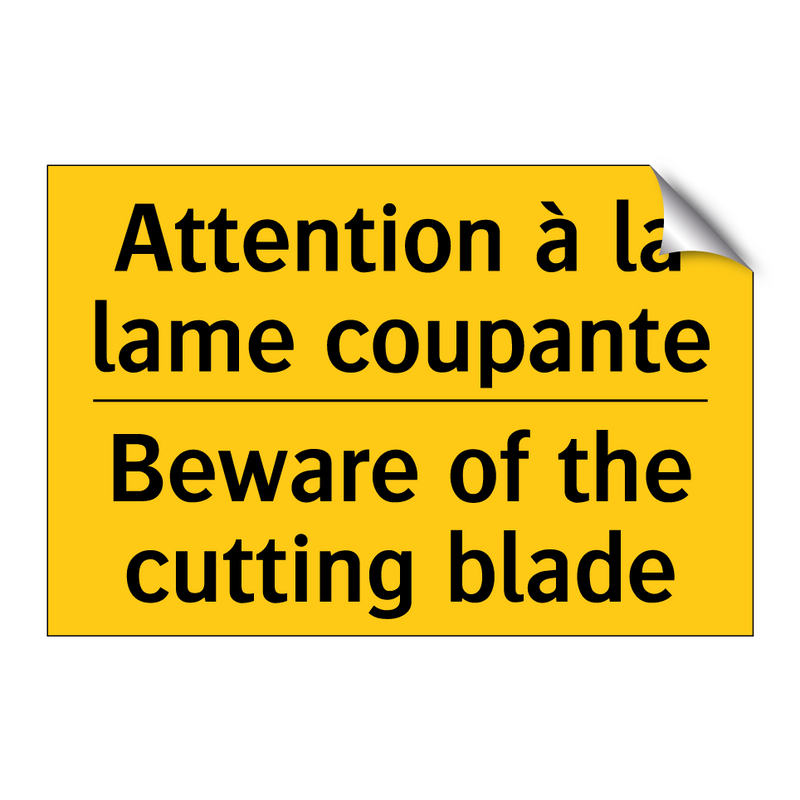 Attention à la lame coupante - Beware of the cutting blade
