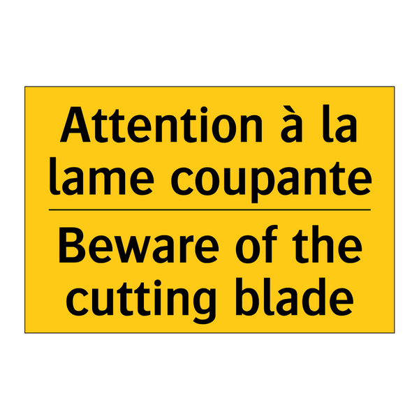 Attention à la lame coupante - Beware of the cutting blade
