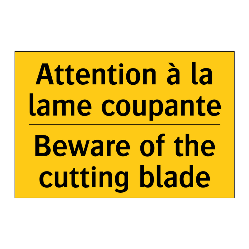 Attention à la lame coupante - Beware of the cutting blade