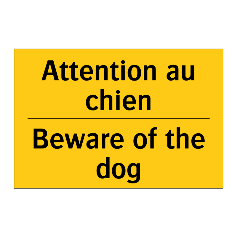 Attention au chien - Beware of the dog