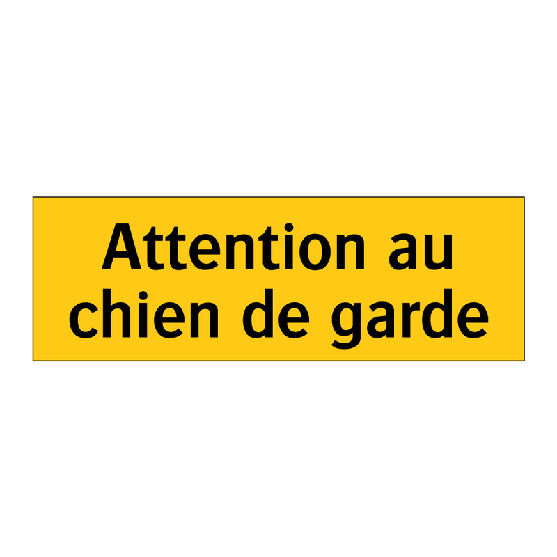 Attention au chien de garde