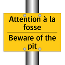 Attention à la fosse - Beware of the pit