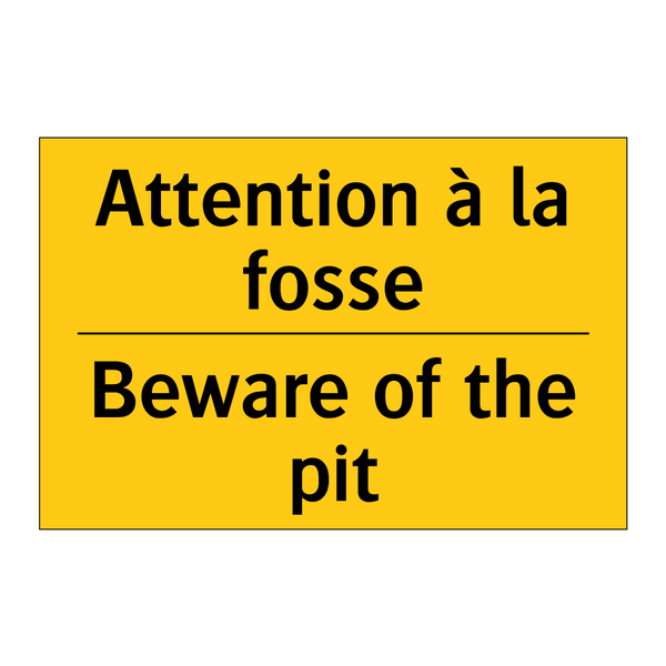 Attention à la fosse - Beware of the pit