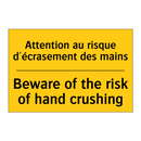 Attention au risque d'écrasement  /.../ - Beware of the risk of hand crushing /.../