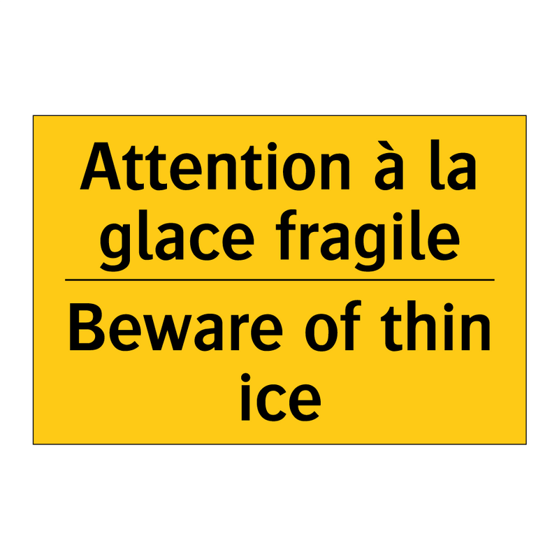 Attention à la glace fragile - Beware of thin ice