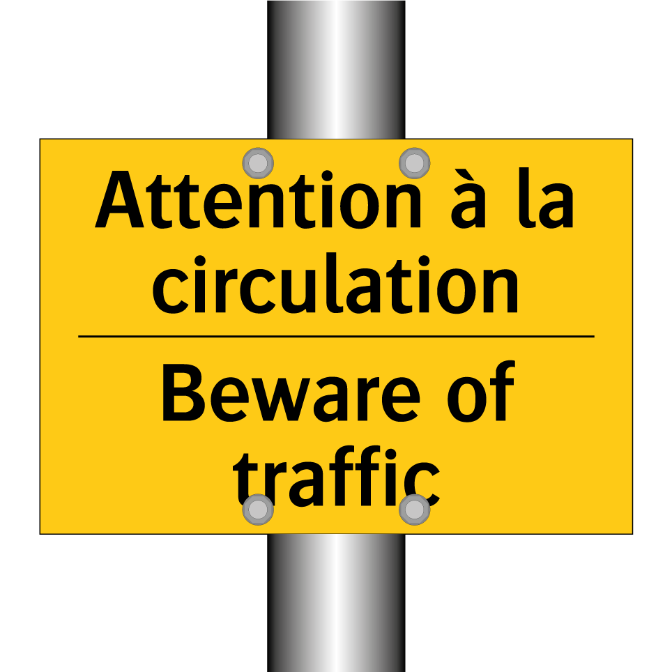 Attention à la circulation - Beware of traffic