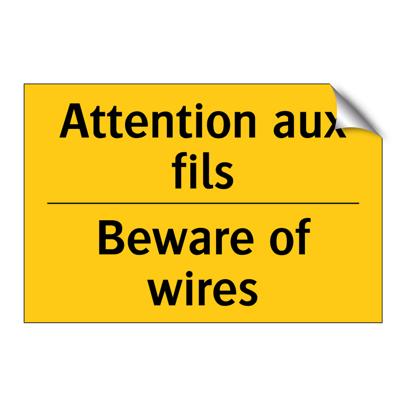 Attention aux fils - Beware of wires