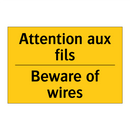 Attention aux fils - Beware of wires