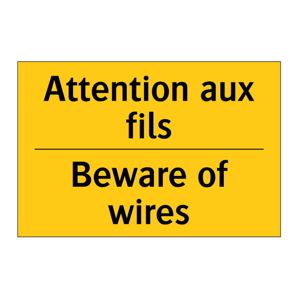 Attention aux fils - Beware of wires