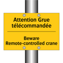 Attention Grue télécommandée - Beware Remote-controlled crane