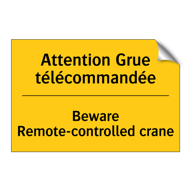 Attention Grue télécommandée - Beware Remote-controlled crane