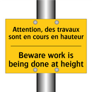 Attention, des travaux sont en  /.../ - Beware work is being done at height /.../