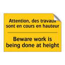 Attention, des travaux sont en  /.../ - Beware work is being done at height /.../