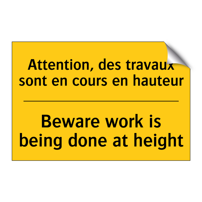 Attention, des travaux sont en  /.../ - Beware work is being done at height /.../