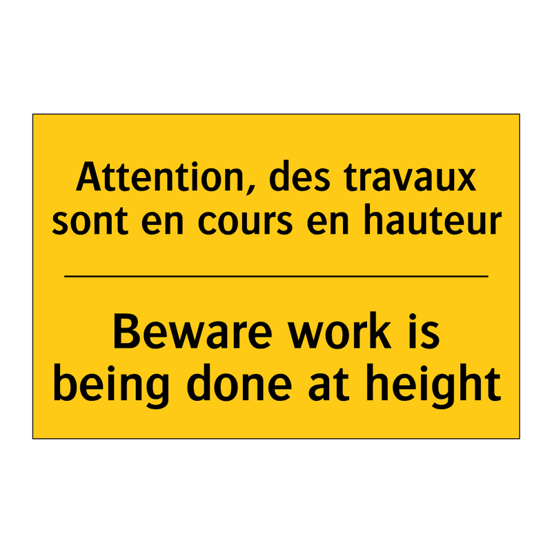 Attention, des travaux sont en  /.../ - Beware work is being done at height /.../