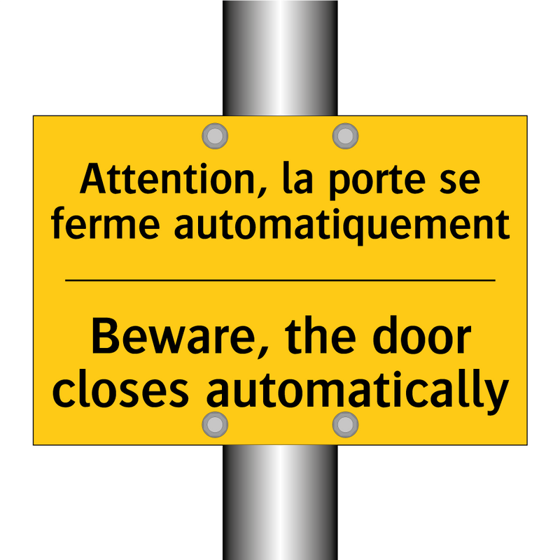 Attention, la porte se ferme automatiquement /.../ - Beware, the door closes automatically /.../