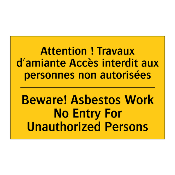 Attention ! Travaux d'amiante  /.../ - Beware! Asbestos Work No Entry  /.../