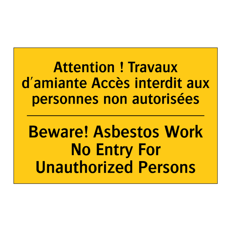 Attention ! Travaux d'amiante  /.../ - Beware! Asbestos Work No Entry  /.../