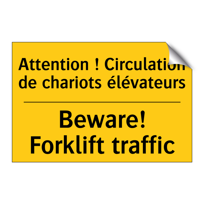 Attention ! Circulation de chariots  /.../ - Beware! Forklift traffic