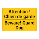 Attention ! Chien de garde - Beware! Guard Dog