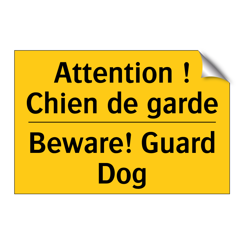 Attention ! Chien de garde - Beware! Guard Dog