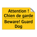 Attention ! Chien de garde - Beware! Guard Dog