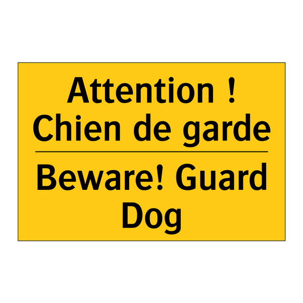 Attention ! Chien de garde - Beware! Guard Dog