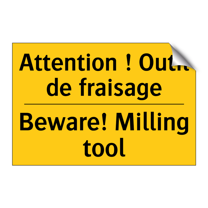 Attention ! Outil de fraisage - Beware! Milling tool