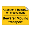 Attention ! Transport en mouvement /.../ - Beware! Moving transport
