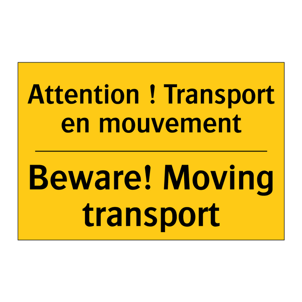 Attention ! Transport en mouvement /.../ - Beware! Moving transport