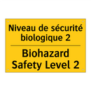 Niveau de sécurité biologique  /.../ - Biohazard Safety Level 2