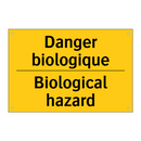 Danger biologique - Biological hazard