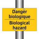 Danger biologique - Biological hazard